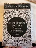 Ungläubiges staunen über das Christentum Navid Kermani Bayern - Winkelhaid Vorschau