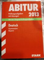 Abitur 2013 Deutsch Gymnasium Bayern Bayern - Untergriesbach Vorschau