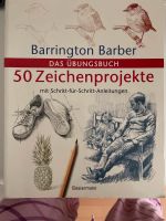 Barrington Barbar 50 Zeichenprojekte mit Anleitung Frankfurt am Main - Bergen-Enkheim Vorschau