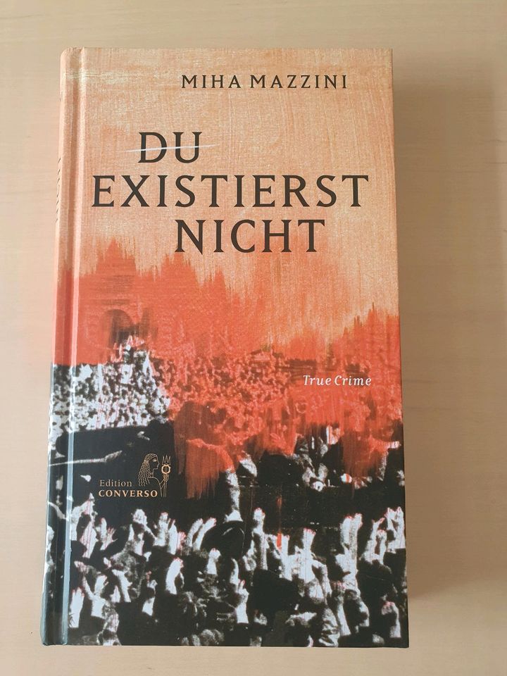 Du existierst nicht True Crime Miha Mazzini ISBN 9783982225234 in Schwalbach a. Taunus