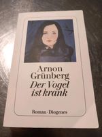 Arnon Grünberg ** Der Vogel ist krank Ludwigsvorstadt-Isarvorstadt - Isarvorstadt Vorschau