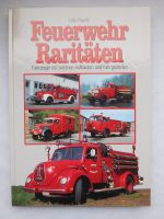 Feuerwehr Raritäten Buch von Udo Paulitz Bayern - Schleching Vorschau