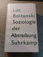 Luc Boltanski - Soziologie der Abtreibung Nordrhein-Westfalen - Rheine Vorschau