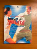 " forever young " Dr. med. Ulrich Strunz Nordrhein-Westfalen - Kempen Vorschau