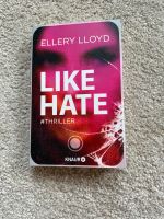 Like hate- Ellery Lloyd Niedersachsen - Salzhemmendorf Vorschau