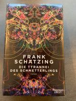 Frank Schätzing: Die Tyrannei des Schmetterlings: Roman Köln - Rodenkirchen Vorschau