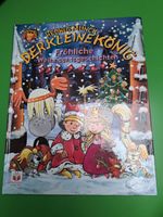Der kleine König Fröhliche Weihnachtsgeschichten Baden-Württemberg - Aichwald Vorschau