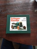 Schlepper Klassiker Traktoren von 1918-1963 Buch Schleswig-Holstein - Ellingstedt Vorschau