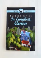 IN EWIGKEIT, AMEN ~ von Susanne Hanika, Roman, 2010, Hardcover Sachsen - Bad Lausick Vorschau