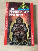 Die Masken von Mayhem Steve Jackson Ian Livingstone Spielbuch Baden-Württemberg - Wendlingen am Neckar Vorschau