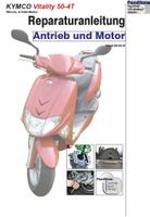 Reparaturanleitung RIS f. Kymco Vitality 50 4T, Antrieb u. Motor Hessen - Limburg Vorschau