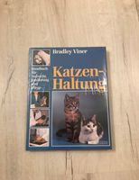 Buch * Katzenhaltung *Handbuch für Aufzucht, Ernährung und Pflege Köln - Lindenthal Vorschau