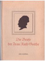 Die Briefe der Frau Rath Goethe Eine Auswahl Nordrhein-Westfalen - Euskirchen Vorschau