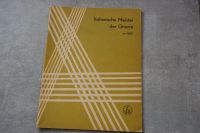 Italienische Meister Gitarre, 1800, Noten, Notenheft, VEB Sachsen - Ehrenfriedersdorf Vorschau