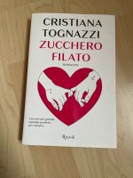 Buch Italienisch Christiana Tognazzi: Zucchero filato. Rizzoli Hedelfingen - Lederberg Vorschau