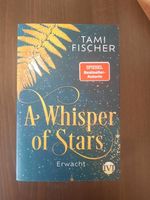 A Whisper of Stars 1: Erwacht von Tami Fischer (Wie neu) Baden-Württemberg - Bietigheim-Bissingen Vorschau