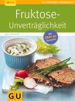 Fruktose Unverträglichkeit über 50 Rezepte,  endlich wohlfühlen Hessen - Wetzlar Vorschau