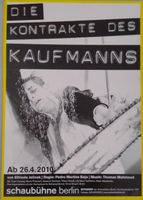 Plakat Schaubühne Kontrakte des Kaufmanns Jelinek 2010 Beja Mitte - Wedding Vorschau
