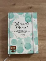 Ich werde Mama! Schwangerschaftsbuch Baden-Württemberg - Neuler Vorschau