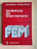 Die Methode der finiten Elemente. Einführung -- Meißner Menzel Baden-Württemberg - Erligheim Vorschau