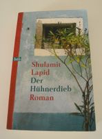 Der Hühnerdieb; Shulamit Lapid; ISBN 3-442 724120; Taschenbuch Rheinland-Pfalz - Neustadt an der Weinstraße Vorschau