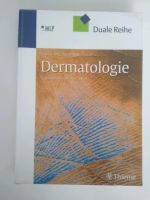 Dermatologie 5. komplett überarbeitete Auflage Nordrhein-Westfalen - Oberhausen Vorschau