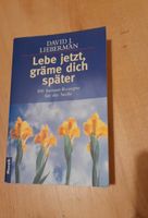 Buch Lebe jetzt gräme Dich später Instant-Rezepte für die Seele Bayern - Volkach Vorschau