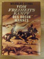 Stingl Vom Freiheitskampf des roten Mannes Indianer Sioux ... Sachsen - Schwepnitz Vorschau