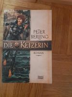 Peter Berling - Die Ketzerin Hitorischer Roman Baden-Württemberg - Sinsheim Vorschau
