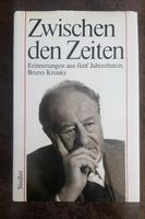 Zwischen den Zeiten - Bruno  Kreisky Nordrhein-Westfalen - Gummersbach Vorschau