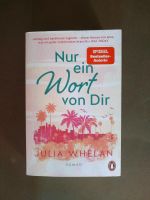 Julia Whelan, Nur ein Wort von dir, Roman 2023 Thüringen - Walldorf Vorschau