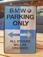 Geprägtes Blechschild Von BMW Parking Only. Nordrhein-Westfalen - Gronau (Westfalen) Vorschau