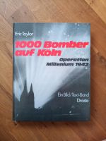 "1000 Bomber auf KÖLN" Weltkrieg Wehrmacht Nationalsozialismus Köln - Köln Dellbrück Vorschau