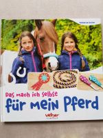 NEU Pferdebuch "Das mach ich selbst für mein Pferd" Berlin - Biesdorf Vorschau