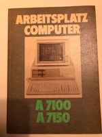 "Arbeitsplatzcomputer A 7100, A 7150" , 1. Auflage1988, DDR Buch Brandenburg - Potsdam Vorschau