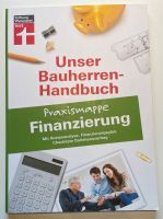 Unser Bauherren-Handbuch: Praxismappe Finanzierung Bayern - Münnerstadt Vorschau