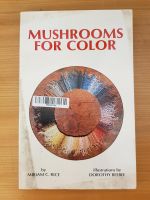 Mushrooms for Color Miriam C. Rice Hessen - Bad Schwalbach Vorschau