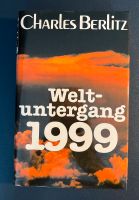 Weltuntergang 1999: Charles Berlitz (Roman) Hessen - Neu-Anspach Vorschau