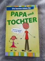 Buch , Papa und Tochter , Ideen Buch , Freizeit Buch Rheinland-Pfalz - Roxheim Vorschau