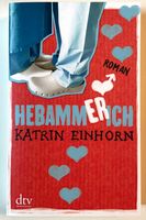 Buch Roman - Hebammerich von Katrin Einhorn Schleswig-Holstein - Gokels Vorschau