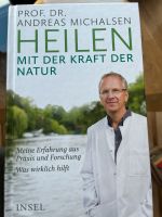 Heilen mit der Kraft der Natur, Prof. Dr. Andreas Michalse Niedersachsen - Spelle Vorschau
