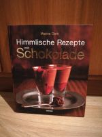 Himmschlische Rezepte mit Schokolade Koch- und Backbuch Duisburg - Homberg/Ruhrort/Baerl Vorschau