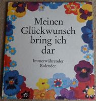 "Meinen Glückwunsch bring ich dar", Immerwährender Kalender, Buch Dresden - Tolkewitz Vorschau