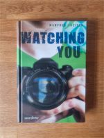 Hardcover Jugendroman "Watching you" (Manfred Theisen) Kreis Pinneberg - Rellingen Vorschau