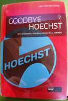 Buch Goodbye Hoechst Hessen - Hasselroth Vorschau