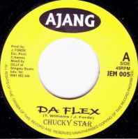 Chucky Star – Da Flex  Label: Ajang – JEM 005 Baden-Württemberg - Mannheim Vorschau