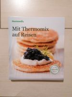 Thermomix Kochbuch mit Thermomix auf Reisen Niedersachsen - Cloppenburg Vorschau