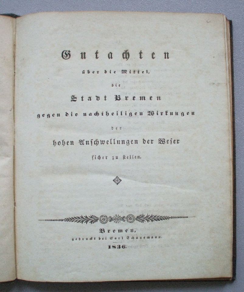 Bremen Weser Hochwasser - Sehr altes Gutachten aus dem Jahre 1836 in Bremen