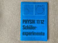 Physik Klasse 11 - 12 Schülerexperimente, DDR Brandenburg - Cottbus Vorschau