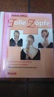 Buch Tolle Zöpfe Andrea Jeffery Larp Mittelalter Flechtanleitung Nordrhein-Westfalen - Bergheim Vorschau